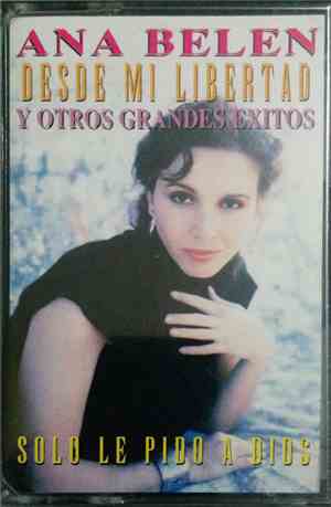 Ana Belén - Desde Mi Libertad Y Otros Grandes Éxitos