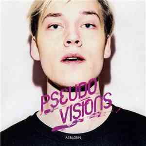 Asbjørn - Pseudo Visions