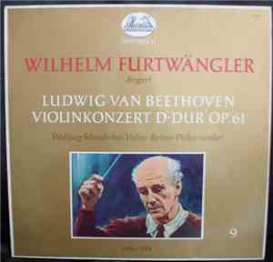 Beethoven - Wolfgang Schneiderhan, Wilhelm Furtwängler, Berliner Philharmon ...