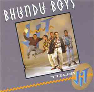 Bhundu Boys - True Jit