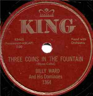 Billy Ward And His Dominoes - Three Coins In The Fountain