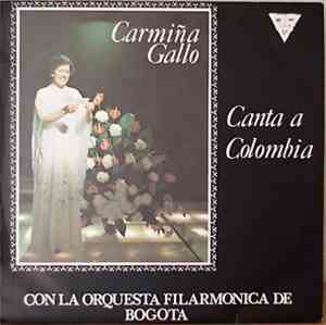 Carmiña Gallo - Canta a Colombia