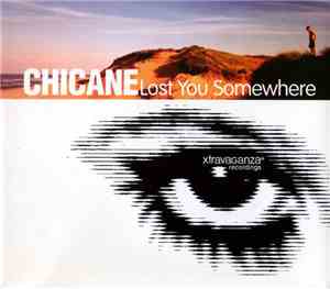 Chicane - Lost You Somewhere