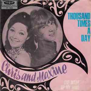Chris And Maxine - Thousand Times A Day / I've Made Up My Mind
