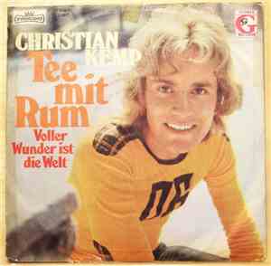 Christian Kemp - Tee mit Rum / Voller Wunder ist die Welt
