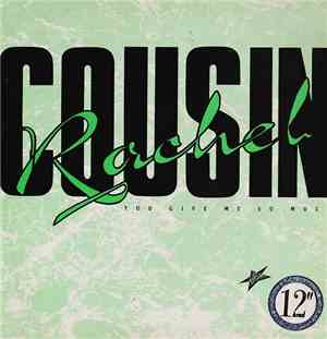 Cousin Rachel - You Give Me So Much
