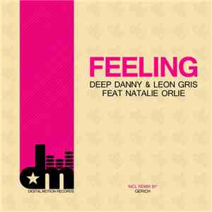 Deep Danny & Leon Gris Feat Natalie Orlie - Feeling