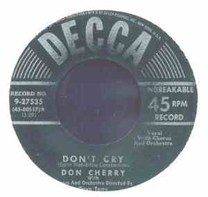 Don Cherry  - Don't Cry / Don't Leave Me Now