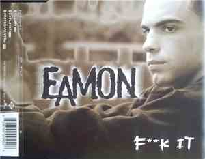 Eamon - Fk It (I Don't Want You Back)