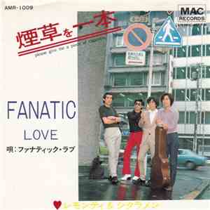 Fanatic Love - 煙草を一本 / レモンティ & シクラメン