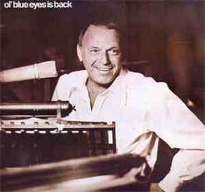 Frank Sinatra - Ol' Blue Eyes Is Back