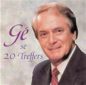 Gé - Gé Se 20 Treffers