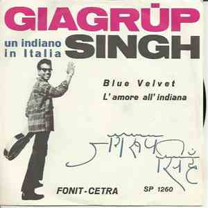 Giagrup Singh - Blue Velvet / L'Amore All'Indiana