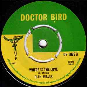 Glen Miller - Where Is The Love