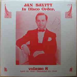 Jan Savitt - Jan Savitt In Disco Order, Volume 8