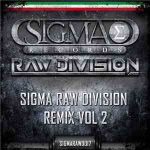 Jimmy The Sound - Sigma Raw Division Remix Vol 2