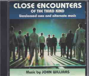 John Williams  - Close Encounters Of The Third Kind: Unreleased Cues And Al ...