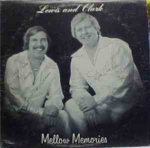 Lewis And Clark - Mellow Memories