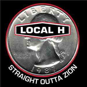 Local H - Straight Outta Zion
