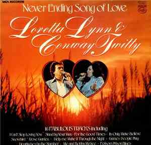 Loretta Lynn & Conway Twitty - Never Ending Song Of Love