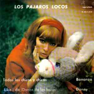 Los Pájaros Locos - Todos Los Chicos Y Chicas