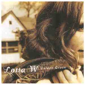 Lotta W - Golden Green