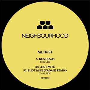 Metrist - Nos Ossos / Eliot Mi Fe