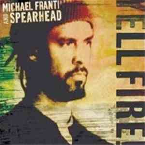 Michael Franti And Spearhead - Yell Fire!