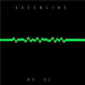 Mr. Oz  - Green Line