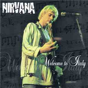 Nirvana - Welcome To Italy
