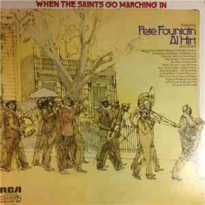 Pete Fountain, Al Hirt - When The Saints Go Marching In Featuring Pete Foun ...