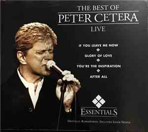 Peter Cetera - The Best Of Peter Cetera Live