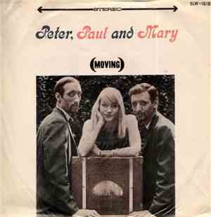 Peter, Paul And Mary - (Moving)