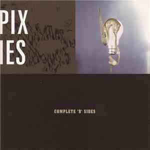 Pixies - Complete 'B' Sides
