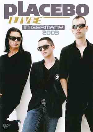 Placebo - Live In Germany 2003