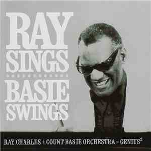 Ray Charles + Count Basie Orchestra - Ray Sings Basie Swings