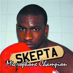 Skepta - Microphone Champion