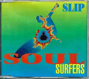 Soul Surfers - Slip
