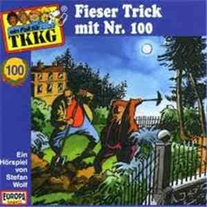Stefan Wolf - TKKG 100 - Fieser Trick Mit Nr. 100