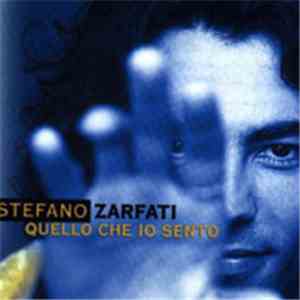 Stefano Zarfati - Quello Che Io Sento