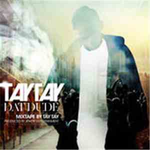 Tay Tay - Dat Dude