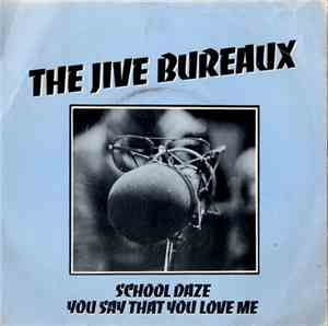The Jive Bureaux - School Daze