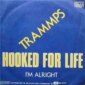 The Trammps - Hooked For Life / I'm Alright