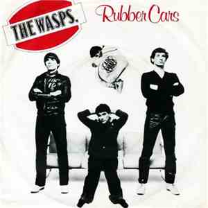 The Wasps - Rubber Cars