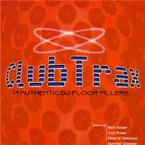 Various - Club Trax - 14 Authentic DJ Floor Fillers