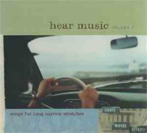 Various - Hear Music Volume 2: Songs For Long Narrow Stretches