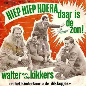 Walter En De Kikkers - Hiep Hiep Hoera Daar Is De Zon