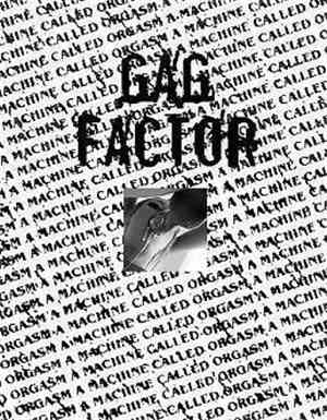 A Machine Called Orgasm - Gag Factor