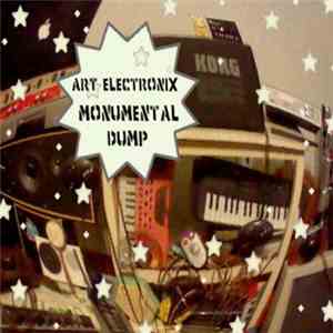 Art Electronix - Monumental Dump