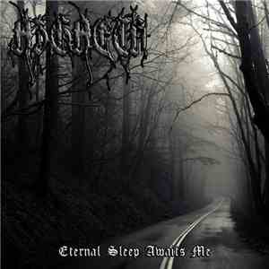 Azgaeth - Eternal Sleep Awaits Me